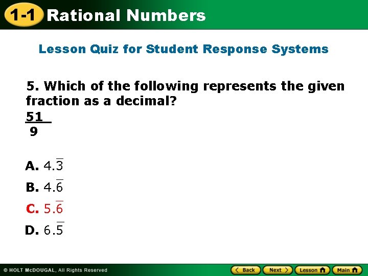 1 -1 Rational Numbers Lesson Quiz for Student Response Systems 5. Which of the