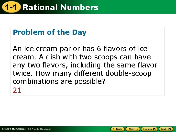 1 -1 Rational Numbers Problem of the Day An ice cream parlor has 6