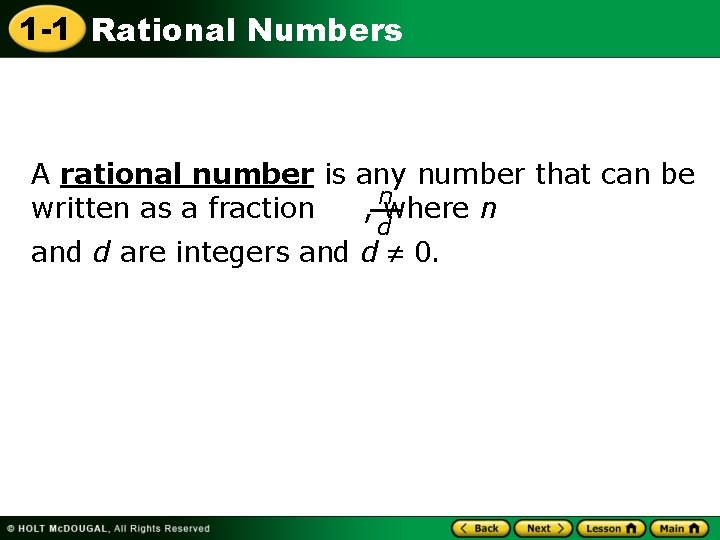 1 -1 Rational Numbers A rational number is any number that can be n