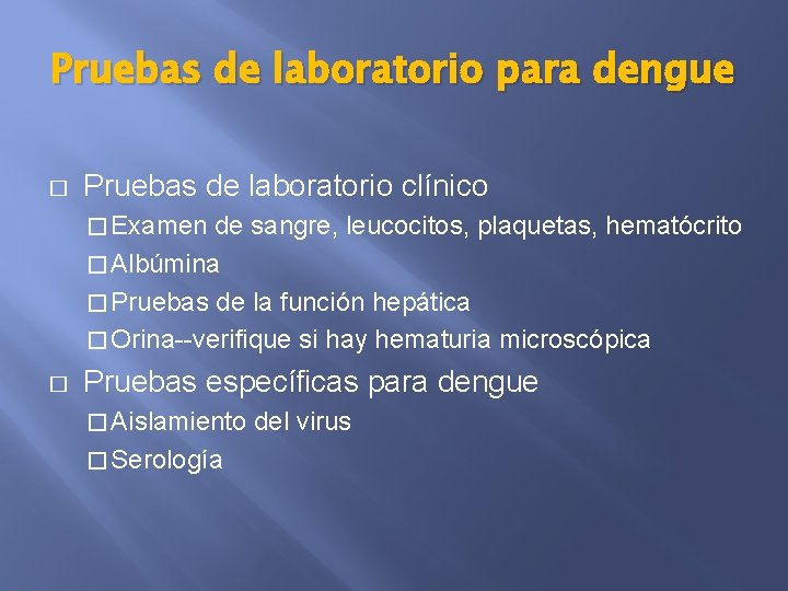 Pruebas de laboratorio para dengue � Pruebas de laboratorio clínico � Examen de sangre,
