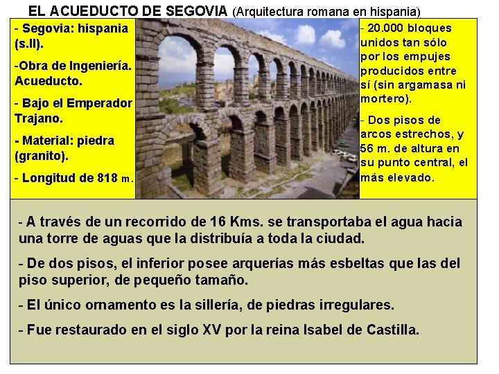 EL ACUEDUCTO DE SEGOVIA (Arquitectura romana en hispania) - Segovia: hispania (s. II). -Obra