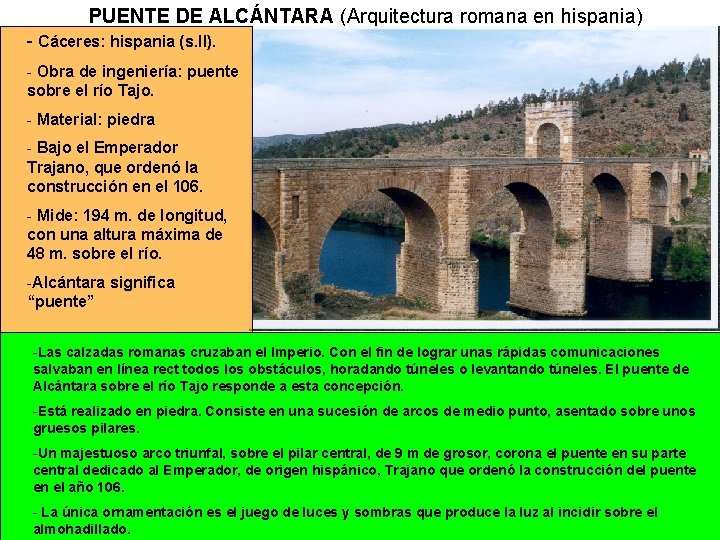 PUENTE DE ALCÁNTARA (Arquitectura romana en hispania) - Cáceres: hispania (s. II). - Obra