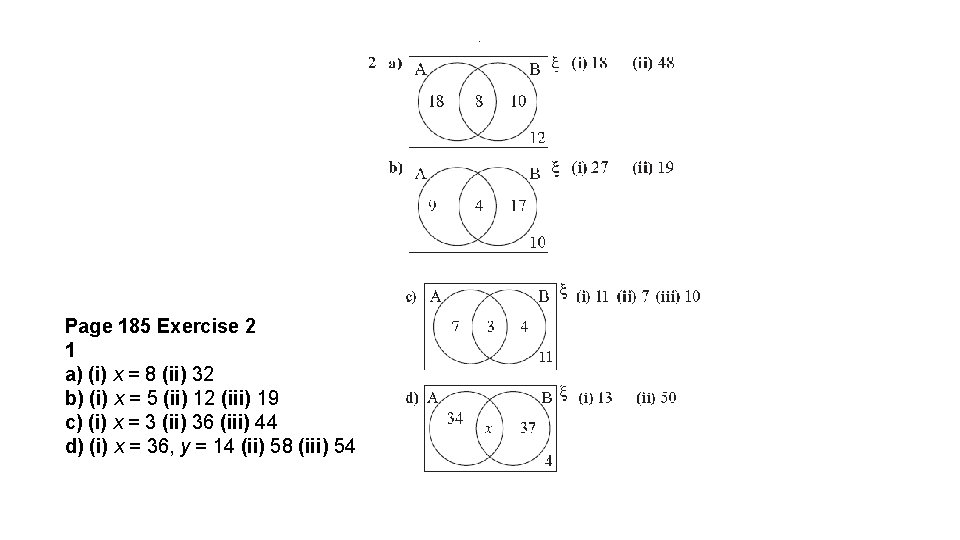Page 185 Exercise 2 1 a) (i) x = 8 (ii) 32 b) (i) Page 185 Exercise 2 1 a) (i) x = 8 (ii) 32 b) (i)