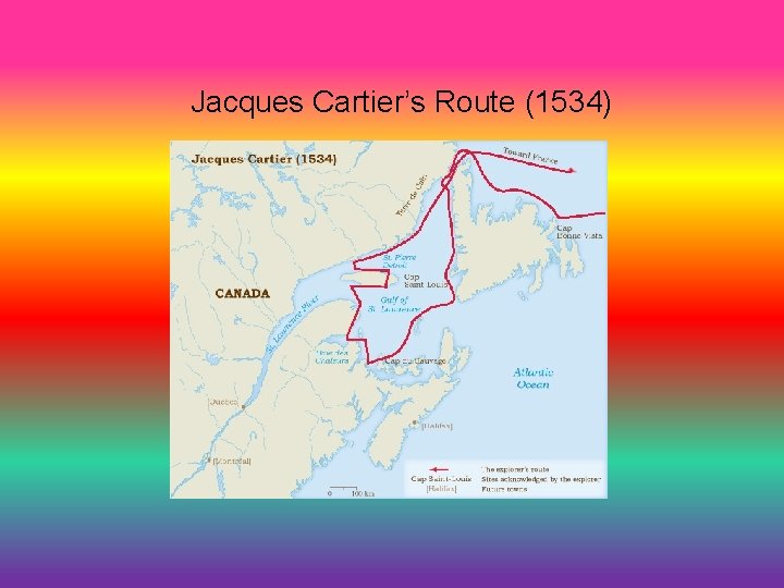 Jacques Cartier’s Route (1534) 
