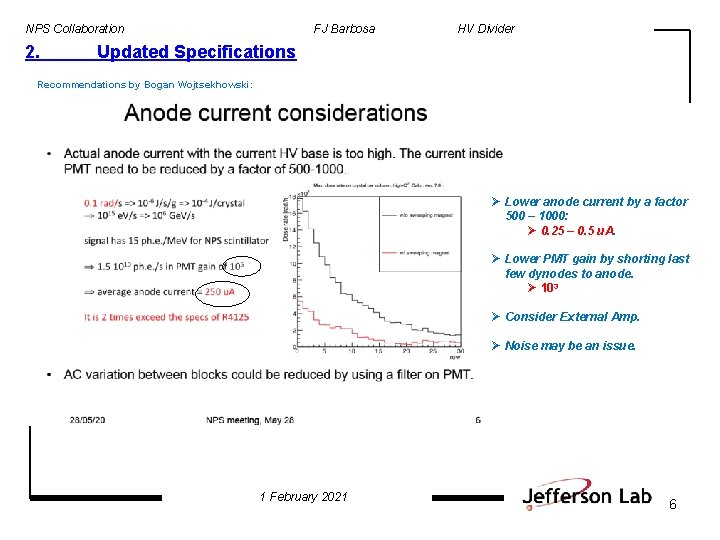 NPS Collaboration 2. FJ Barbosa HV Divider Updated Specifications Recommendations by Bogan Wojtsekhowski: Ø
