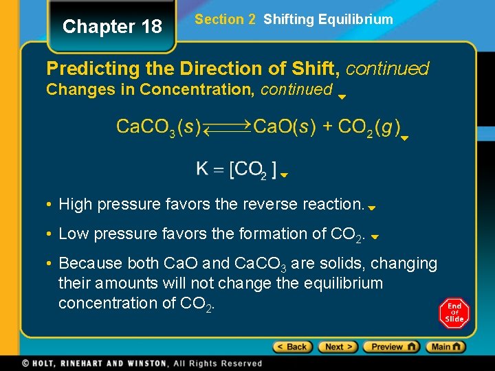 Chapter 18 Section 2 Shifting Equilibrium Predicting the Direction of Shift, continued Changes in