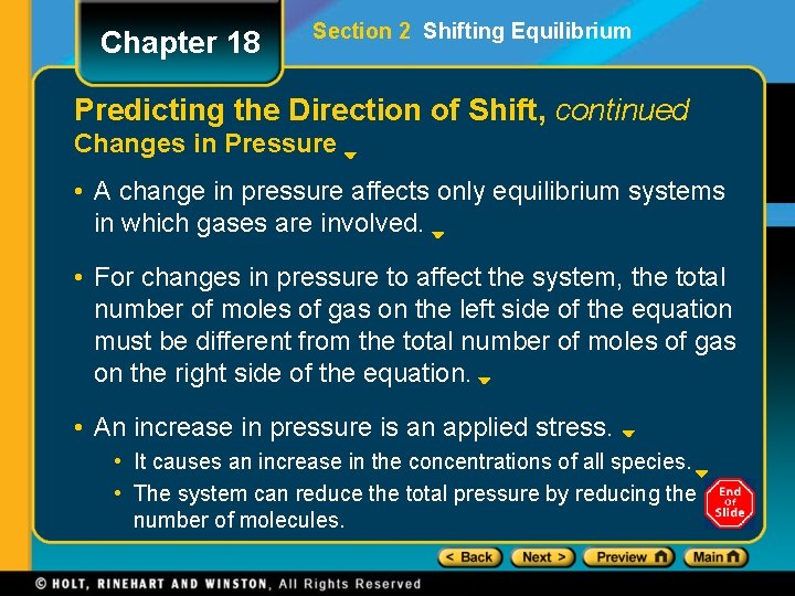 Chapter 18 Section 2 Shifting Equilibrium Predicting the Direction of Shift, continued Changes in