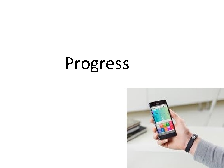 Progress 