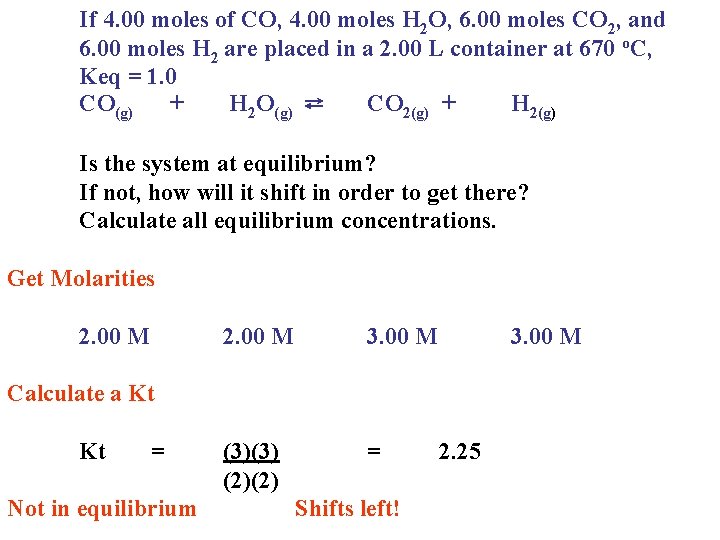 If 4. 00 moles of CO, 4. 00 moles H 2 O, 6. 00 If 4. 00 moles of CO, 4. 00 moles H 2 O, 6. 00