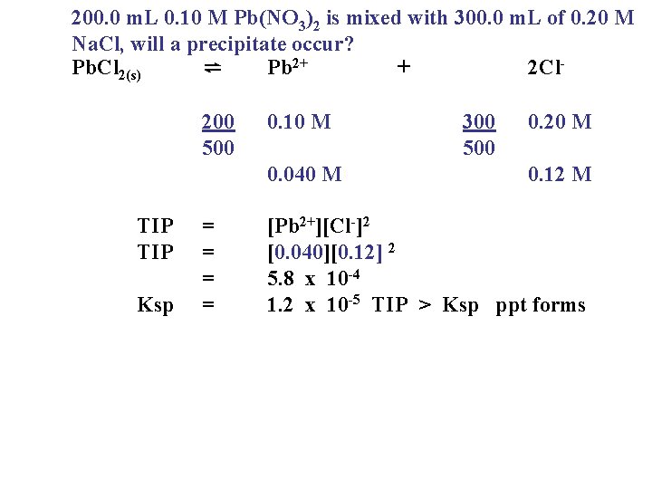 200. 0 m. L 0. 10 M Pb(NO 3)2 is mixed with 300. 0 200. 0 m. L 0. 10 M Pb(NO 3)2 is mixed with 300. 0