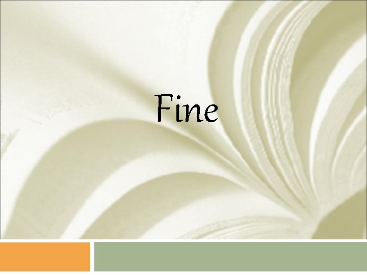 Fine 