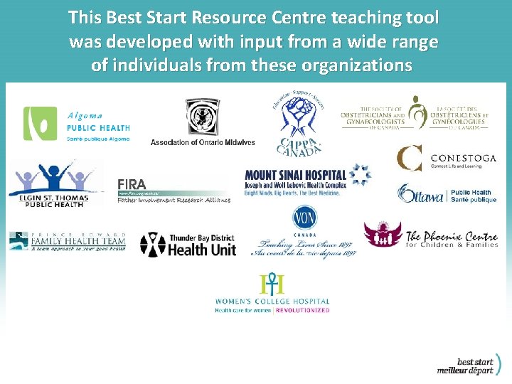 This Best Start Resource Centre teaching tool was developed with input from a wide