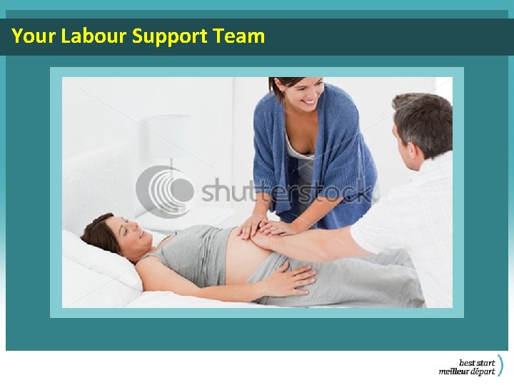Your Labour Support Team 