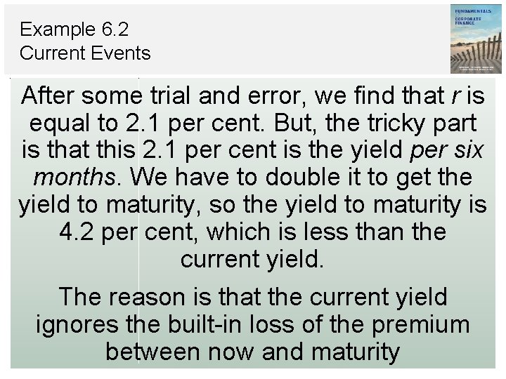 Example 6. 2 Current Events After some trial and error, we find that r