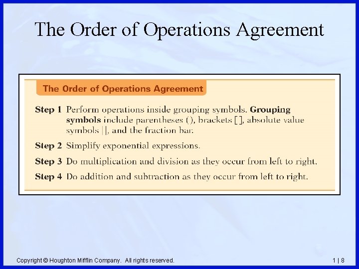 The Order of Operations Agreement Copyright © Houghton Mifflin Company. All rights reserved. 1|8