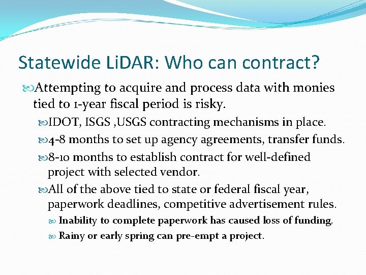 Statewide Li. DAR: Who can contract? Attempting to acquire and process data with monies