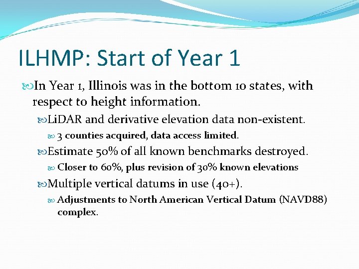 ILHMP: Start of Year 1 In Year 1, Illinois was in the bottom 10