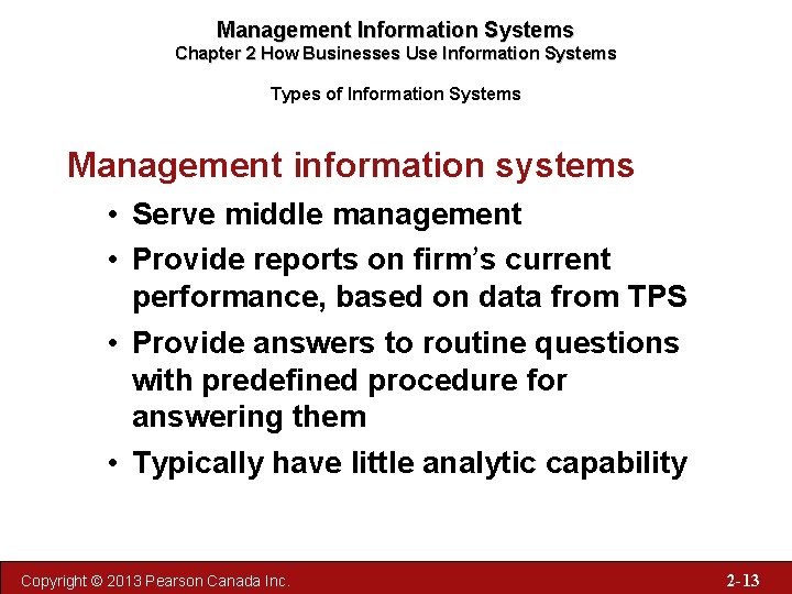 Management Information Systems Chapter 2 How Businesses Use Information Systems Types of Information Systems
