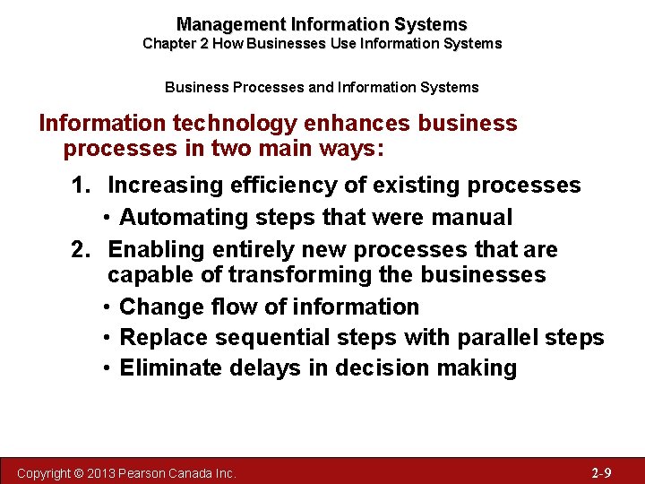 Management Information Systems Chapter 2 How Businesses Use Information Systems Business Processes and Information