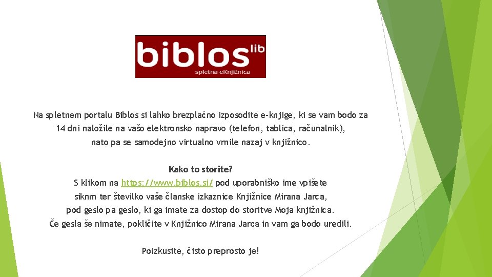 Na spletnem portalu Biblos si lahko brezplačno izposodite e-knjige, ki se vam bodo za