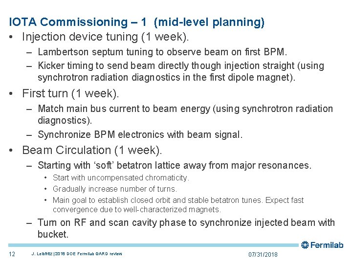 IOTA Commissioning – 1 (mid-level planning) • Injection device tuning (1 week). – Lambertson