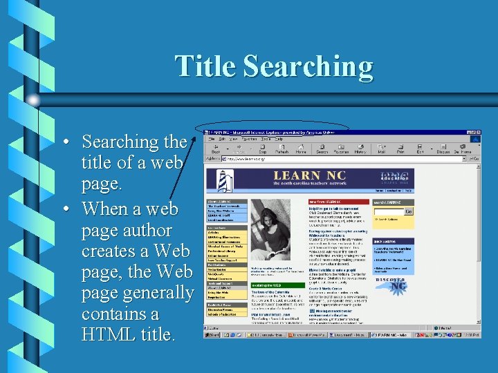 Title Searching • Searching the title of a web page. • When a web