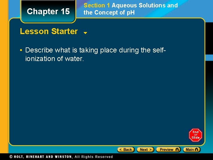 Chapter 15 Section 1 Aqueous Solutions and the Concept of p. H Lesson Starter