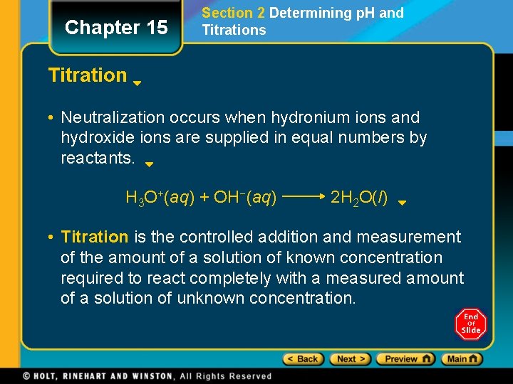 Chapter 15 Section 2 Determining p. H and Titrations Titration • Neutralization occurs when