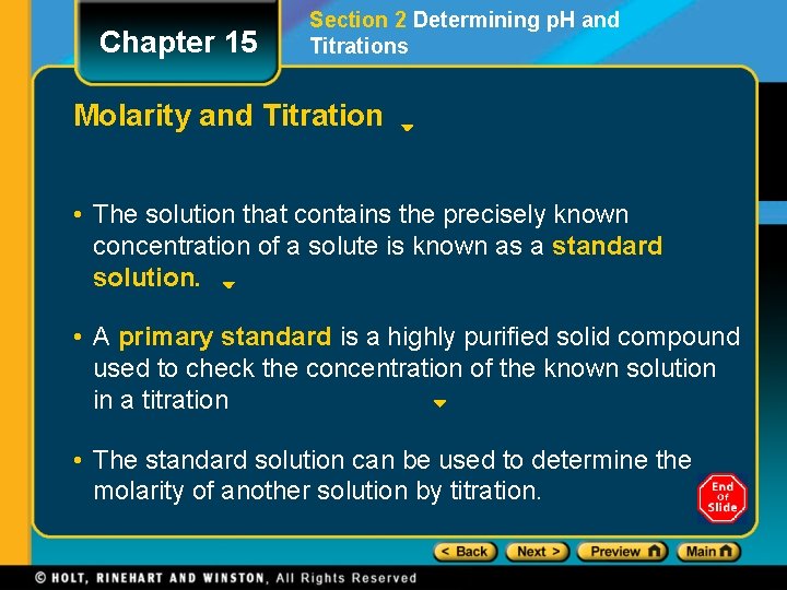 Chapter 15 Section 2 Determining p. H and Titrations Molarity and Titration • The
