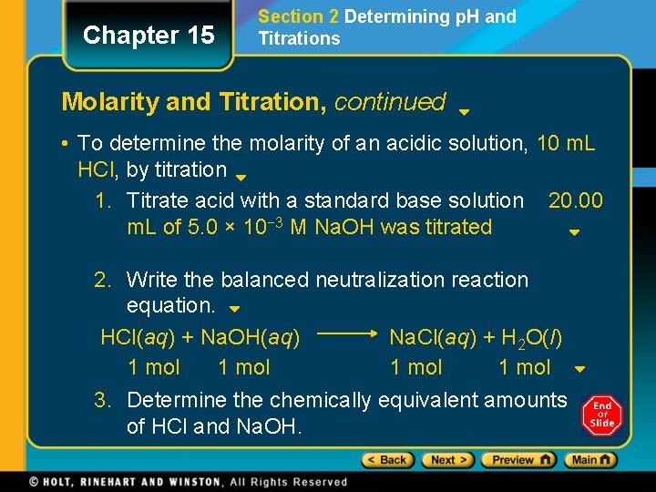 Chapter 15 Section 2 Determining p. H and Titrations Molarity and Titration, continued •