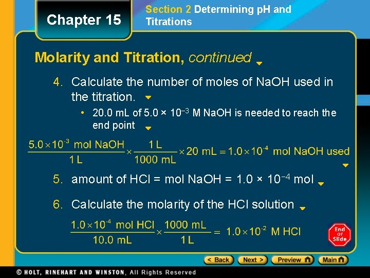 Chapter 15 Section 2 Determining p. H and Titrations Molarity and Titration, continued 4.