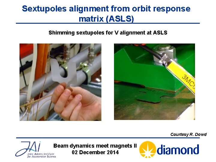 Sextupoles alignment from orbit response matrix (ASLS) Shimming sextupoles for V alignment at ASLS