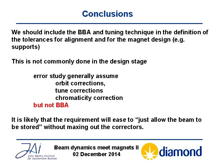 Conclusions We should include the BBA and tuning technique in the definition of the