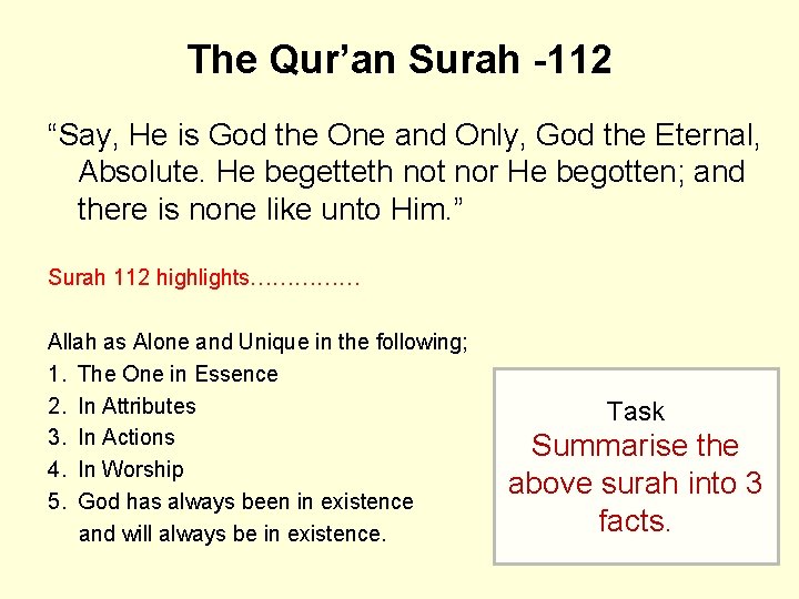 The Qur’an Surah -112 “Say, He is God the One and Only, God the