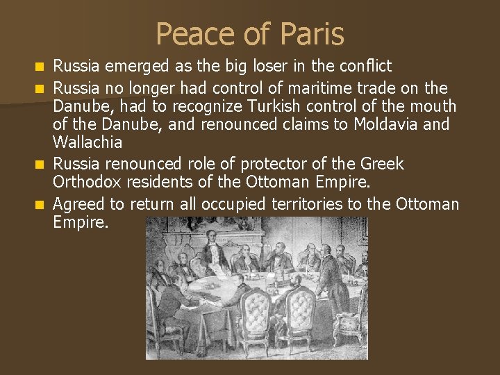 Peace of Paris Russia emerged as the big loser in the conflict n Russia