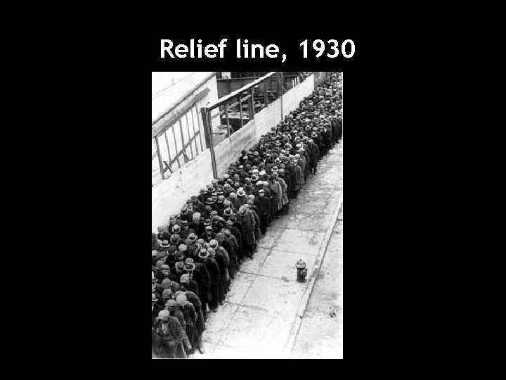 Relief line, 1930 