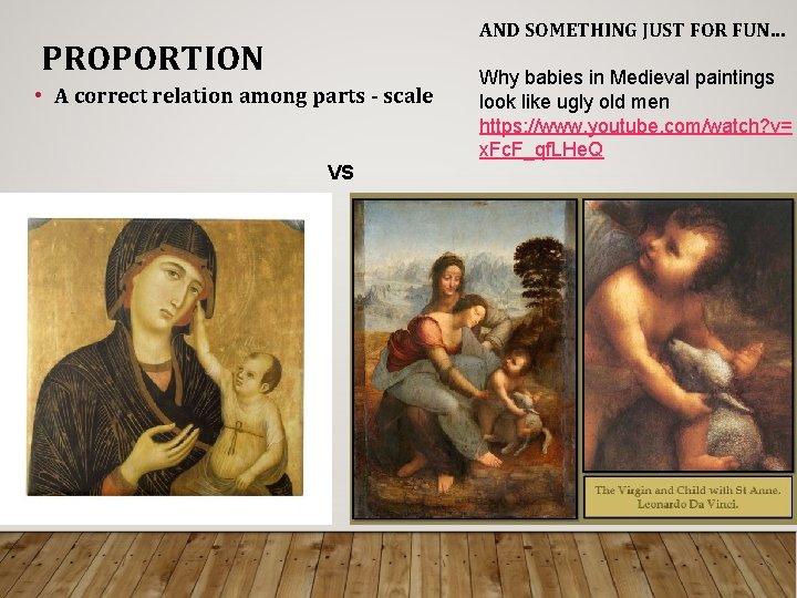 AND SOMETHING JUST FOR FUN… PROPORTION • A correct relation among parts - scale