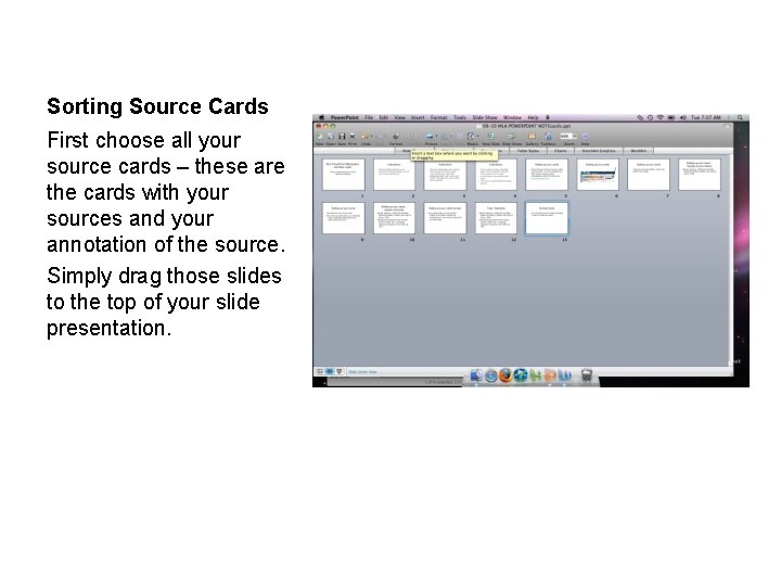 Sorting Source Cards First choose all your source cards – these are the cards