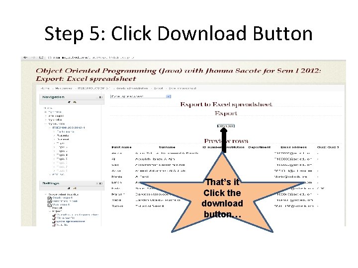 Step 5: Click Download Button That’s it Click the download button… 