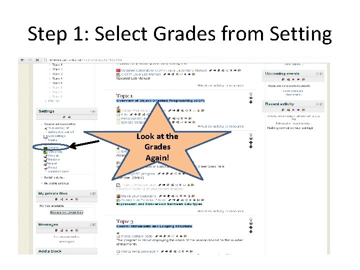 Step 1: Select Grades from Setting Look at the Grades Again! 