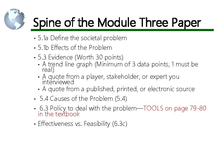 Spine of the Module Three Paper • • • 5. 1 a Define the