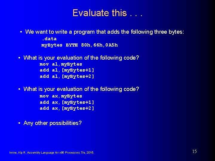 Evaluate this. . . • We want to write a program that adds the Evaluate this. . . • We want to write a program that adds the