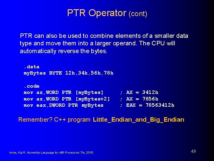 PTR Operator (cont) PTR can also be used to combine elements of a smaller PTR Operator (cont) PTR can also be used to combine elements of a smaller