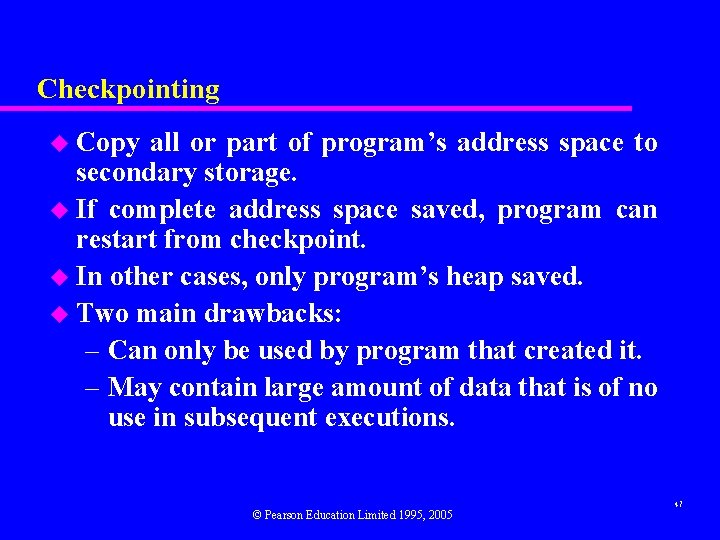 Checkpointing u Copy all or part of program’s address space to secondary storage. u