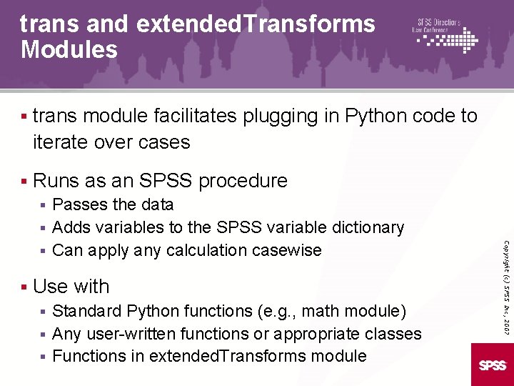 trans and extended. Transforms Modules § trans module facilitates plugging in Python code to