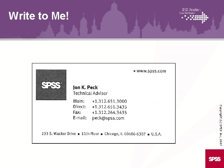 Write to Me! Copyright (c) SPSS Inc, 2007 