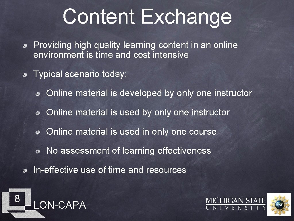 Content Exchange Providing high quality learning content in an online environment is time and