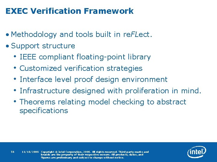 EXEC Verification Framework • Methodology and tools built in re. FLect. • Support structure