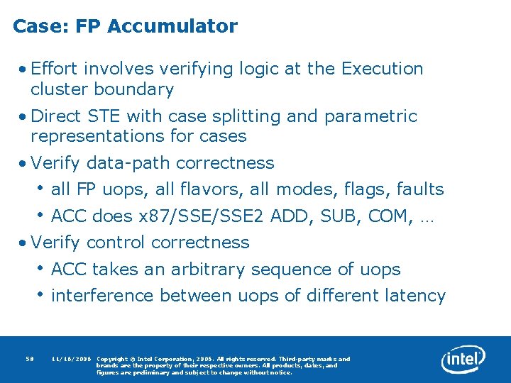 Case: FP Accumulator • Effort involves verifying logic at the Execution cluster boundary •