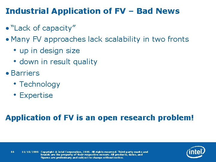 Industrial Application of FV – Bad News • “Lack of capacity” • Many FV